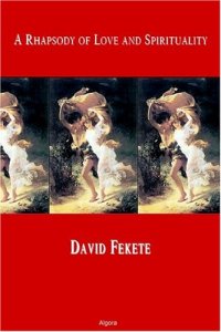 A Rhapsody of Love by David Fekete